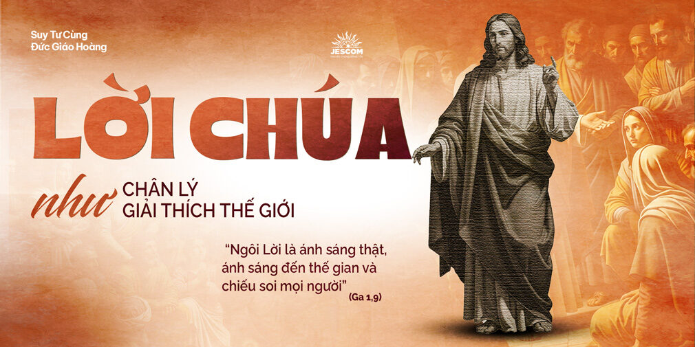 Lời Chúa như Chân Lý giải thích thế giới Lời Chúa như Chân Lý giải thích thế giới